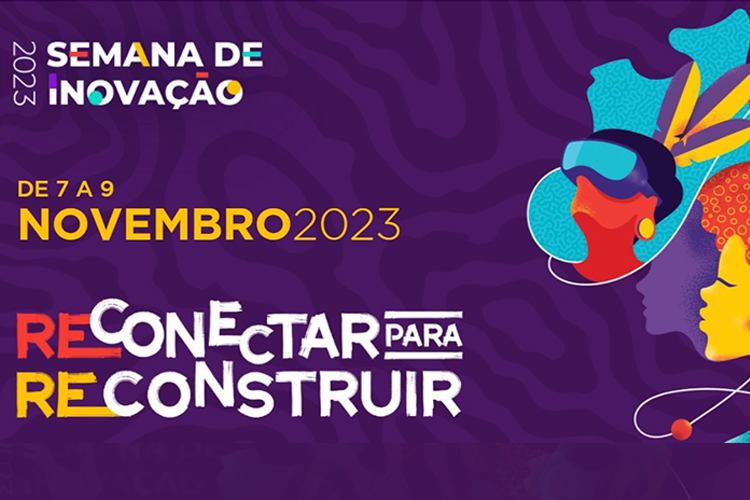 Prazo Final para Inscrições na Semana de Inovação 2023 se Aproxima